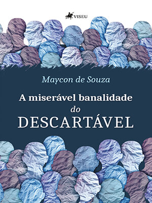cover image of A miserável banalidade do Descartável